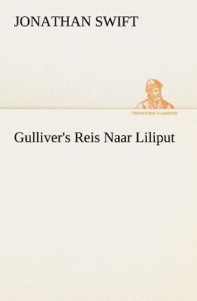 Swift |  Gulliver's Reis Naar Liliput | Buch |  Sack Fachmedien