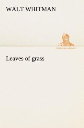 Whitman |  Leaves of grass | Buch |  Sack Fachmedien