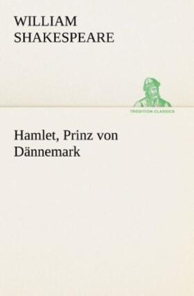 Shakespeare |  Hamlet, Prinz von Dännemark | Buch |  Sack Fachmedien