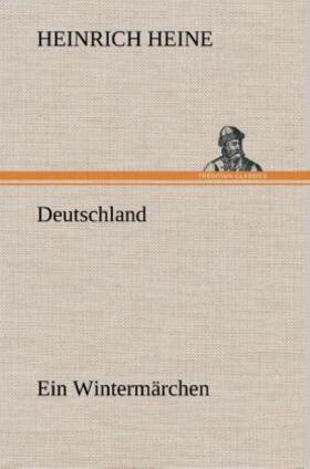 Heine |  Deutschland. Ein Wintermärchen | Buch |  Sack Fachmedien