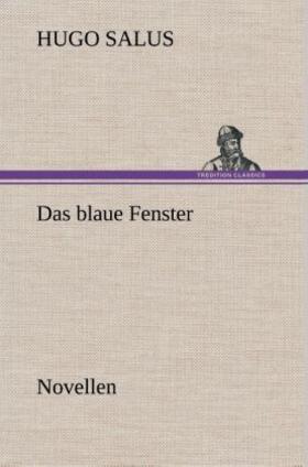 Salus |  Das blaue Fenster Novellen | Buch |  Sack Fachmedien