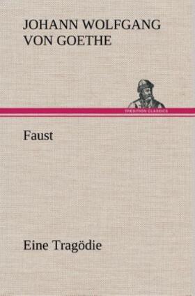 Goethe |  Faust Eine Tragödie | Buch |  Sack Fachmedien