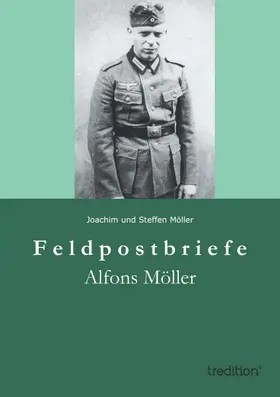 Möller |  Feldpostbriefe | Buch |  Sack Fachmedien