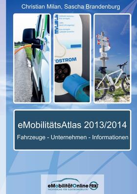 Milan / Brandenburg |  eMobilitätsAtlas 2013/2014 | Buch |  Sack Fachmedien