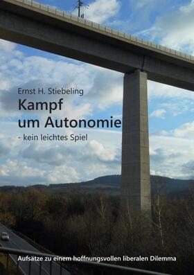 Stiebeling |  Kampf um Autonomie | Buch |  Sack Fachmedien