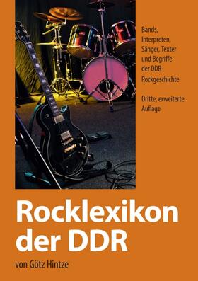 Hintze |  Rocklexikon der DDR | Buch |  Sack Fachmedien
