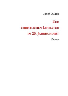 Quack |  Zur christlichen Literatur im 20. Jahrhundert | Buch |  Sack Fachmedien