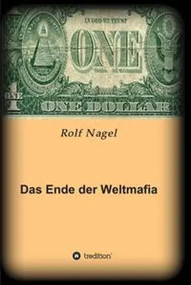 Nagel |  Das Ende der Weltmafia | eBook | Sack Fachmedien