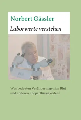 Gässler |  Laborwerte verstehen | Buch |  Sack Fachmedien