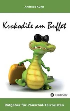 Kühn |  Krokodile am Buffet | eBook | Sack Fachmedien