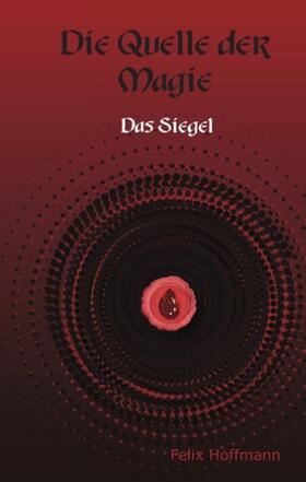 Hoffmann |  Quelle der Magie | Buch |  Sack Fachmedien