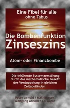 Arnold |  Die Bombenfunktion Zinseszins | eBook | Sack Fachmedien