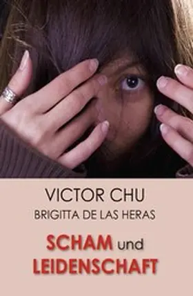 Chu | SCHAM UND LEIDENSCHAFT | E-Book | sack.de