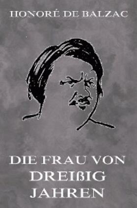 Balzac |  Die Frau von dreissig Jahren | eBook | Sack Fachmedien