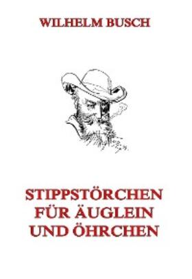 Busch | Stippstörchen für Äuglein und Öhrchen | E-Book | sack.de