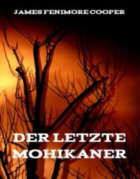 Cooper |  Der letzte Mohikaner | eBook | Sack Fachmedien