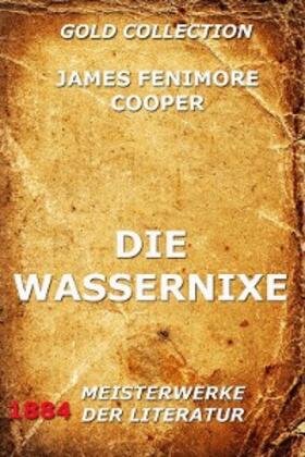 Cooper |  Die Wassernixe | eBook | Sack Fachmedien