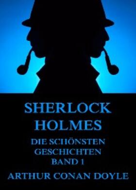 Doyle |  Sherlock Holmes - Die schönsten Detektivgeschichten, Band 1 | eBook | Sack Fachmedien