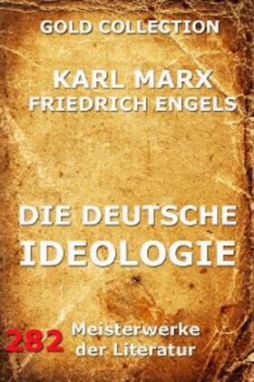 Marx / Engels |  Die deutsche Ideologie | eBook | Sack Fachmedien