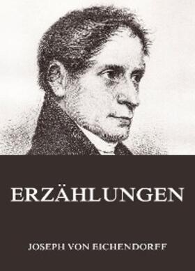 Eichendorff |  Erzählungen | eBook | Sack Fachmedien