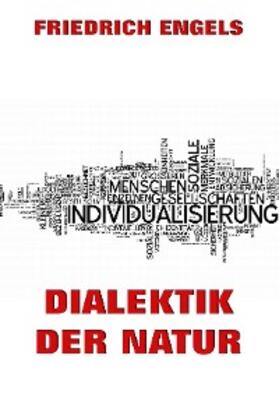 Engels |  Dialektik der Natur | eBook | Sack Fachmedien