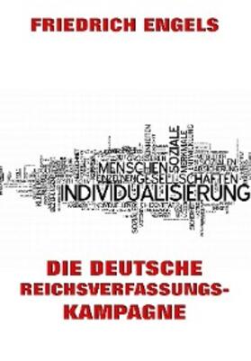 Engels |  Die deutsche Reichsverfassungskampagne | eBook | Sack Fachmedien