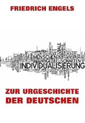 Engels |  Zur Urgeschichte der Deutschen | eBook | Sack Fachmedien