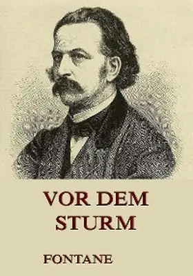 Fontane |  Vor dem Sturm | eBook | Sack Fachmedien