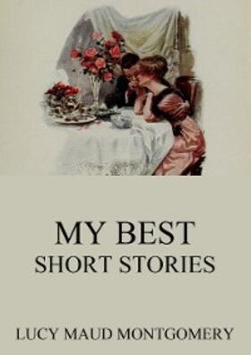 Montgomery |  My Best Short Stories | eBook | Sack Fachmedien