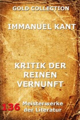 Kant |  Kritik der reinen Vernunft (Zweite hin und wieder verbesserte Ausgabe) | eBook | Sack Fachmedien