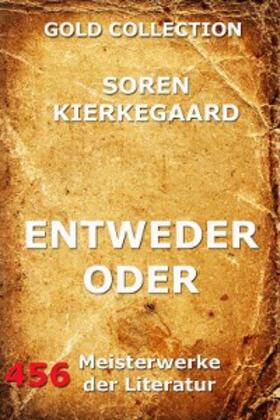 Kierkegaard |  Entweder - Oder | eBook | Sack Fachmedien