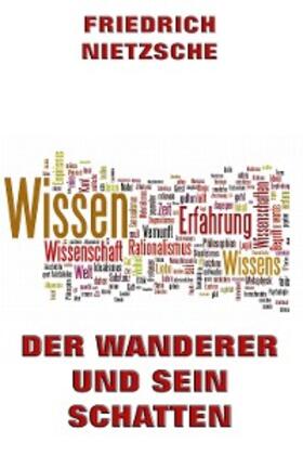 Nietzsche |  Der Wanderer und sein Schatten | eBook | Sack Fachmedien