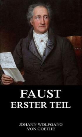 Goethe |  Faust, der Tragödie erster Teil | eBook | Sack Fachmedien