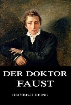 Heine |  Der Doktor Faust | eBook | Sack Fachmedien