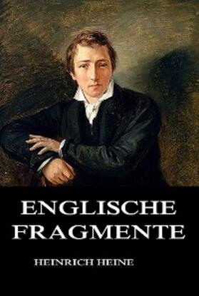 Heine |  Englische Fragmente | eBook | Sack Fachmedien