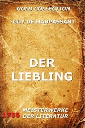 Maupassant |  Der Liebling | eBook | Sack Fachmedien