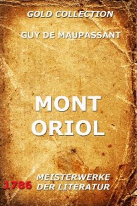 Maupassant |  Mont Oriol | eBook | Sack Fachmedien