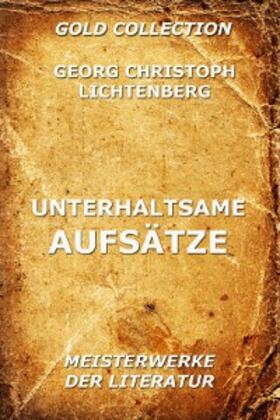 Lichtenberg | Unterhaltsame Aufsätze | E-Book | sack.de