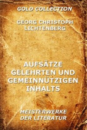 Lichtenberg | Aufsätze gelehrten und gemeinnützigen Inhalts | E-Book | sack.de