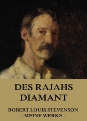 Stevenson |  Des Rajahs Diamant | eBook | Sack Fachmedien