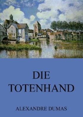 Dumas |  Die Totenhand | eBook | Sack Fachmedien