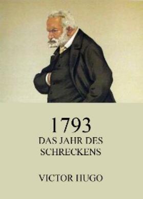 Hugo |  1793 - Das Jahr des Schreckens | eBook | Sack Fachmedien