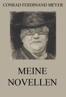 Meyer |  Meine Novellen | eBook | Sack Fachmedien