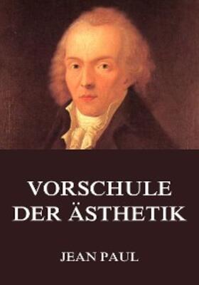 Paul |  Vorschule der Ästhetik | eBook | Sack Fachmedien