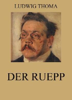 Thoma |  Der Ruepp | eBook | Sack Fachmedien