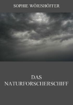 Wörishöffer | Das Naturforscherschiff | E-Book | sack.de