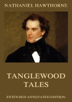 Hawthorne |  Tanglewood Tales | eBook | Sack Fachmedien