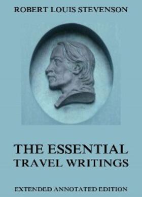 Stevenson |  The Essential Travel Writings | eBook | Sack Fachmedien