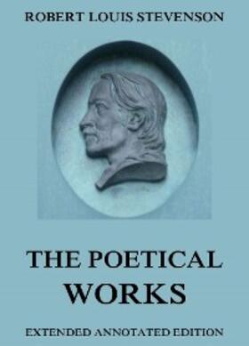 Stevenson |  The Poetical Works of Robert Louis Stevenson | eBook | Sack Fachmedien