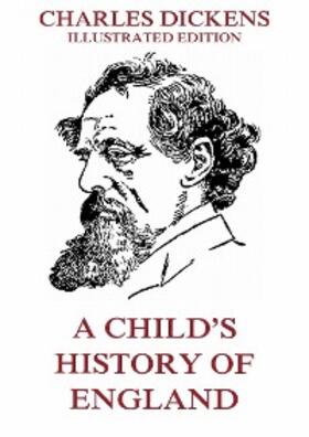 Dickens |  A Child's History Of England | eBook | Sack Fachmedien